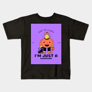 I'm Just A Pumpkin! Kids T-Shirt